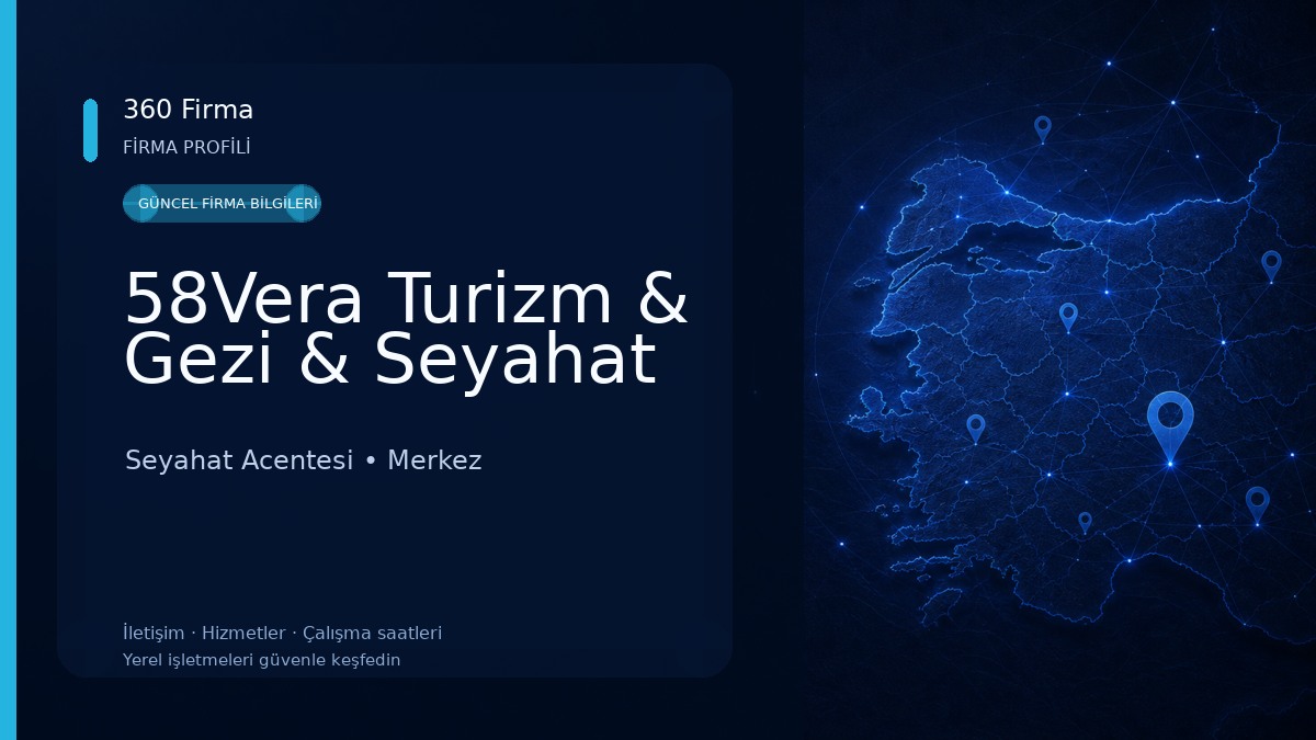 58Vera Turizm & Gezi & Seyahat