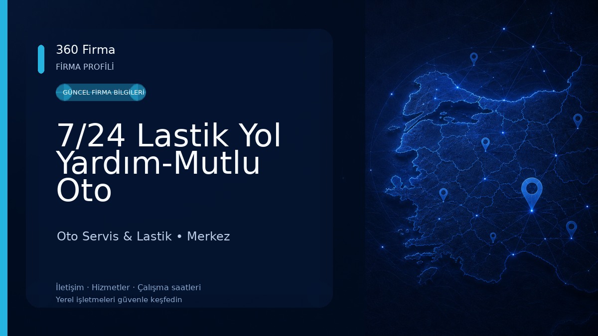 7/24 Lastik Yol Yardım-Mutlu Oto 