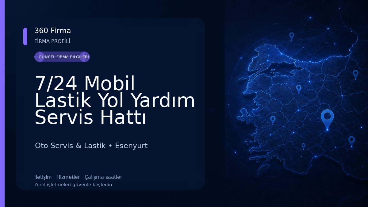 7/24 Mobil Lastik Yol Yardım Servis Hattı Oto Servis & Lastik