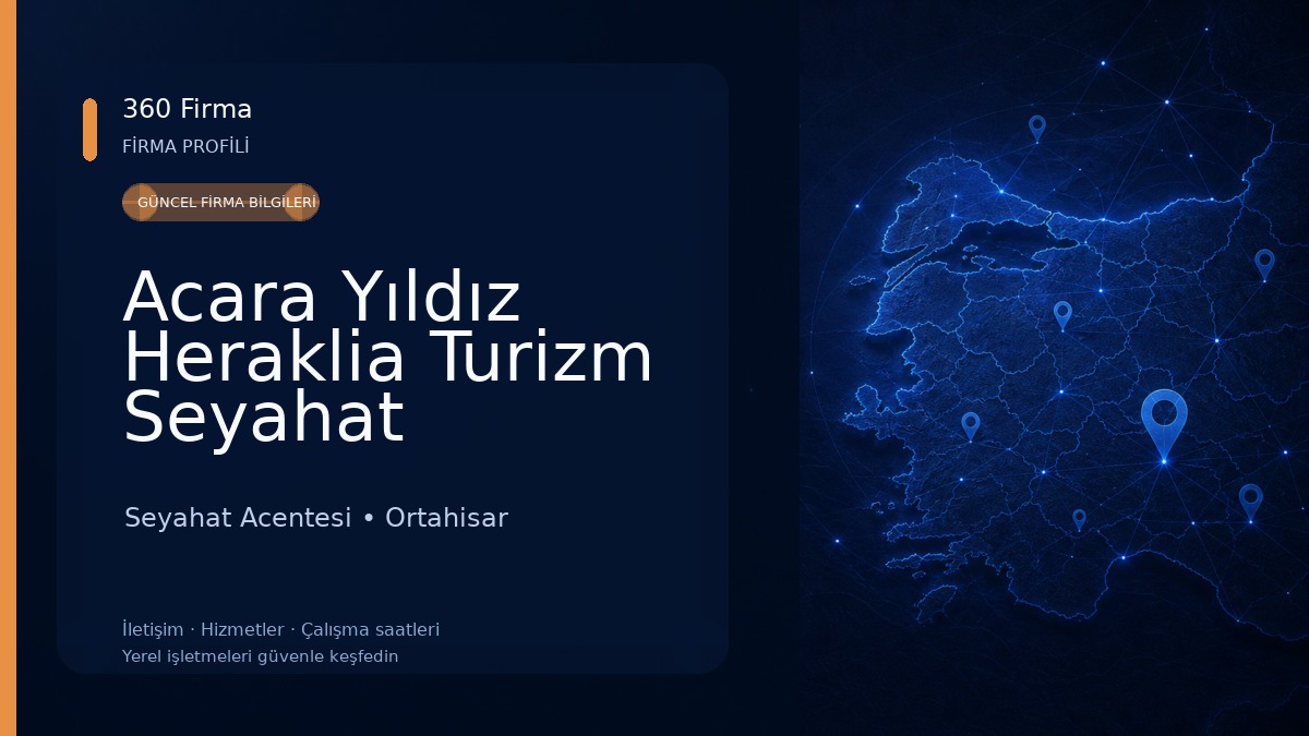 Acara Yıldız Heraklia Turizm Seyahat Acentası Seyahat Acentesi