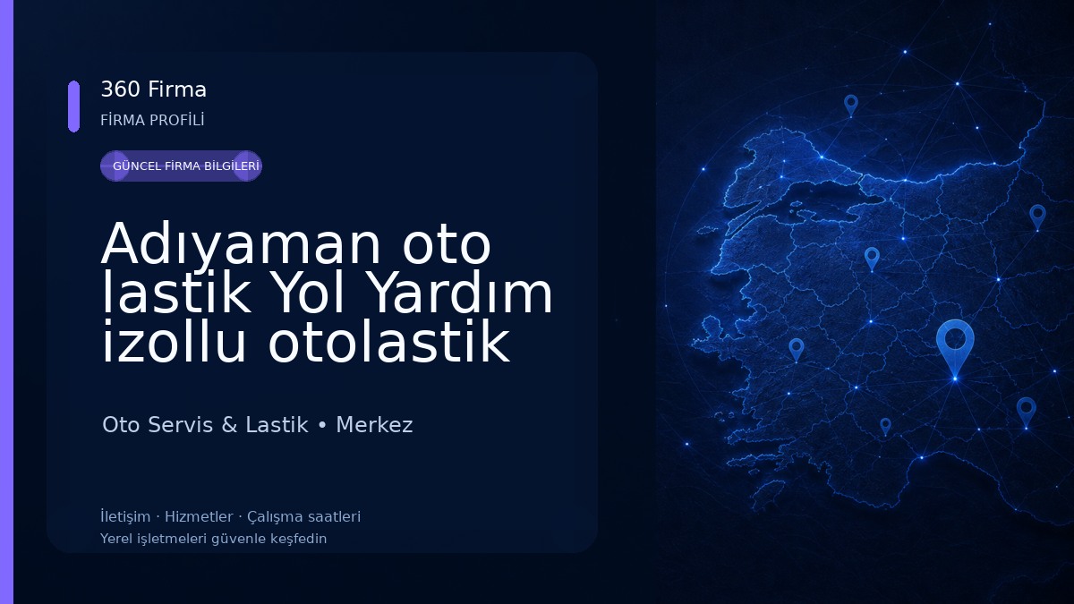Adıyaman oto lastik Yol Yardım izollu otolastik 