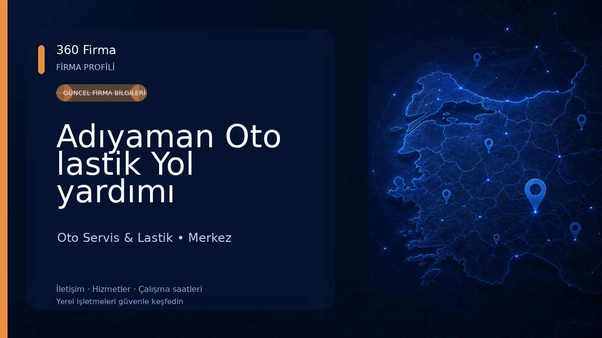 Adıyaman Oto lastik Yol yardımı Oto Servis & Lastik