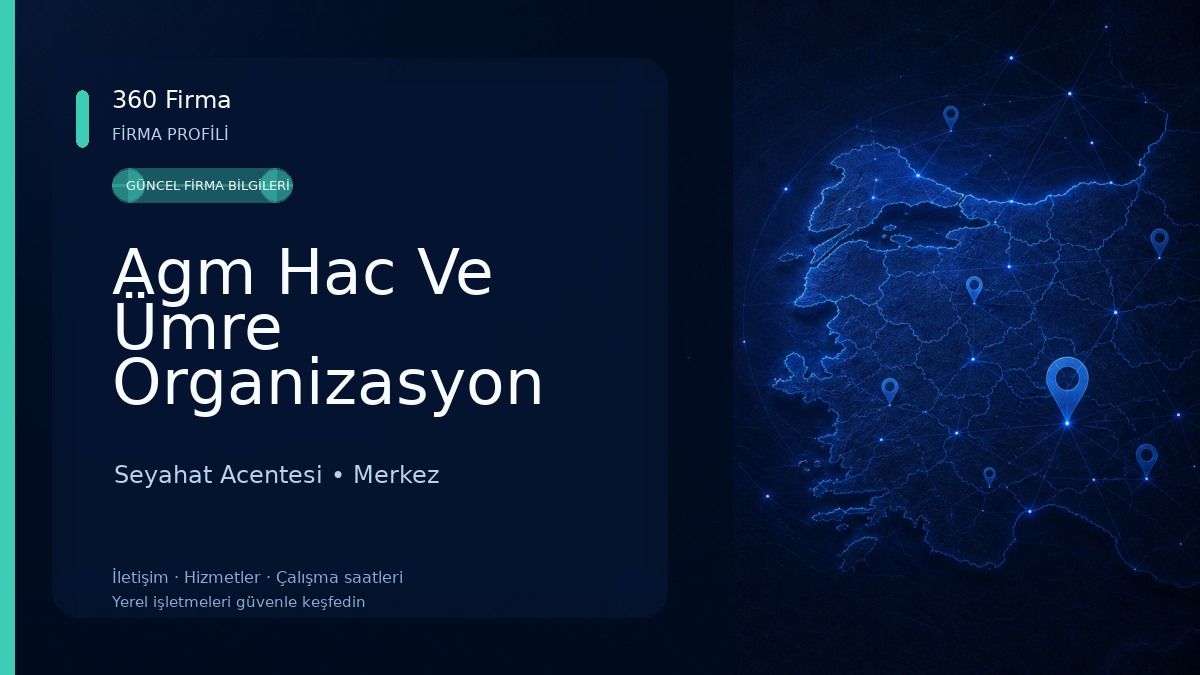 Agm Hac Ve Ümre Organizasyon Seyahat Acentesi