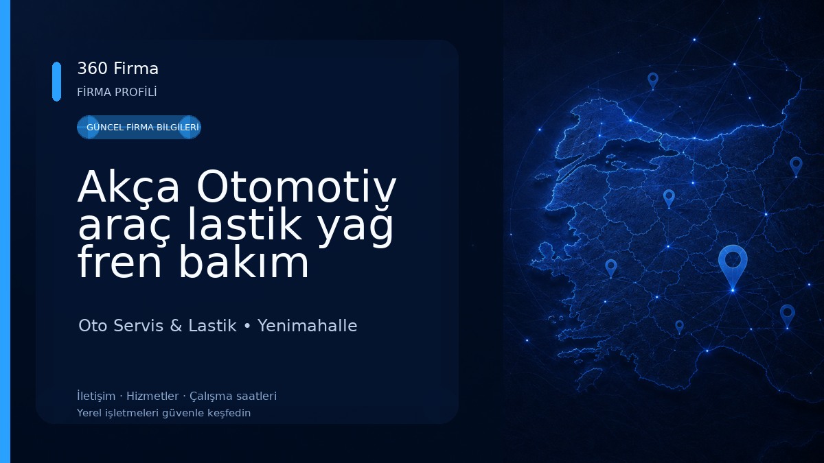 Akça Otomotiv araç lastik yağ fren bakım servis akü Oto Servis & Lastik