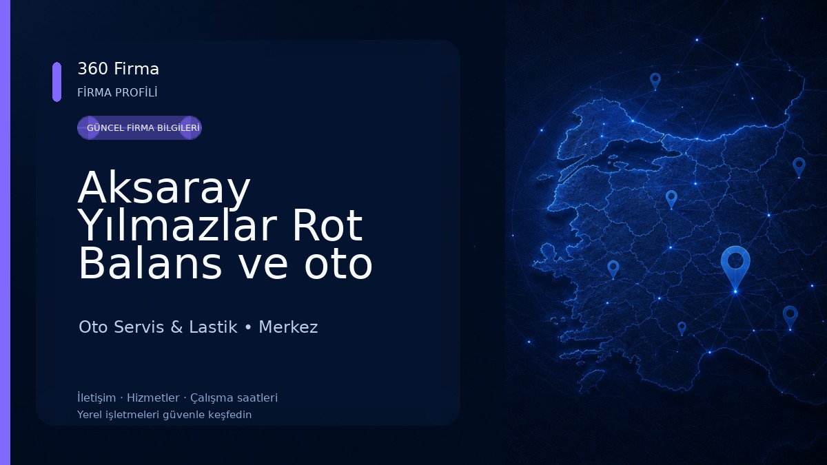 Aksaray Yılmazlar Rot Balans ve oto lastik Oto Servis & Lastik