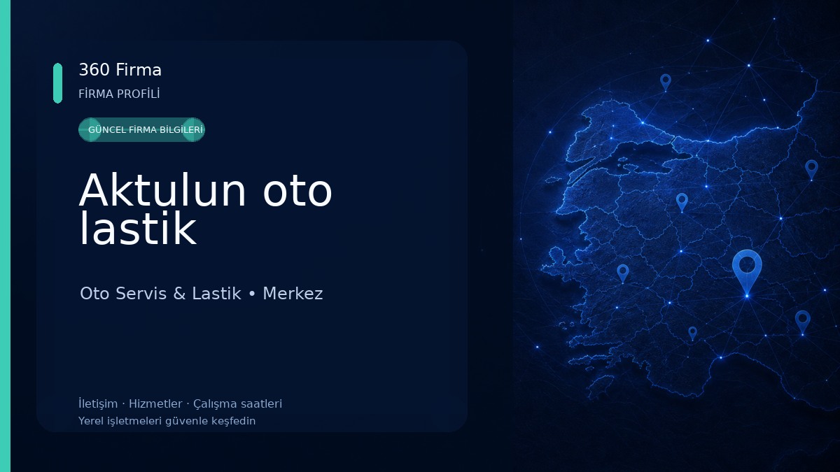 Aktulun oto lastik Oto Servis & Lastik