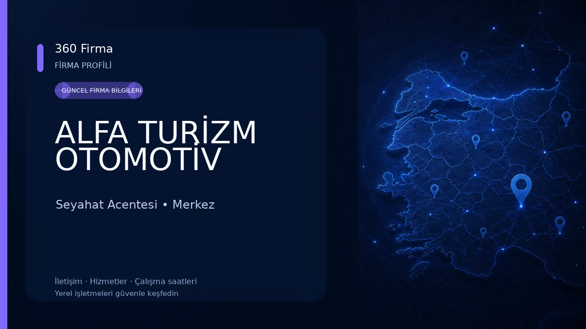ALFA TURİZM OTOMOTİV Seyahat Acentesi