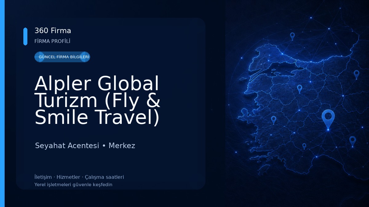 Alpler Global Turizm (Fly & Smile Travel) Seyahat Acentesi