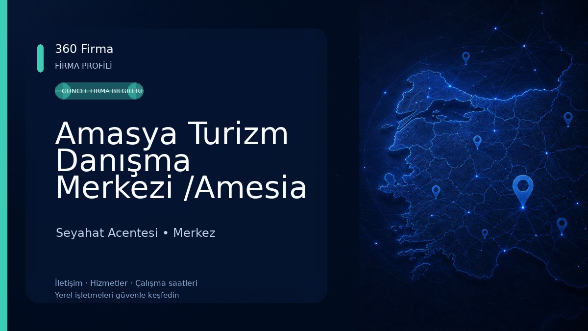 Amasya Turizm Danışma Merkezi /Amesia Tourism İnformation Office Seyahat Acentesi