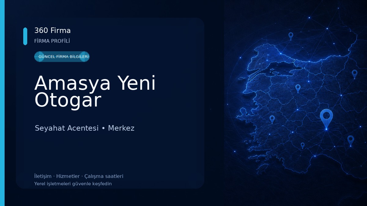 Amasya Yeni Otogar Seyahat Acentesi