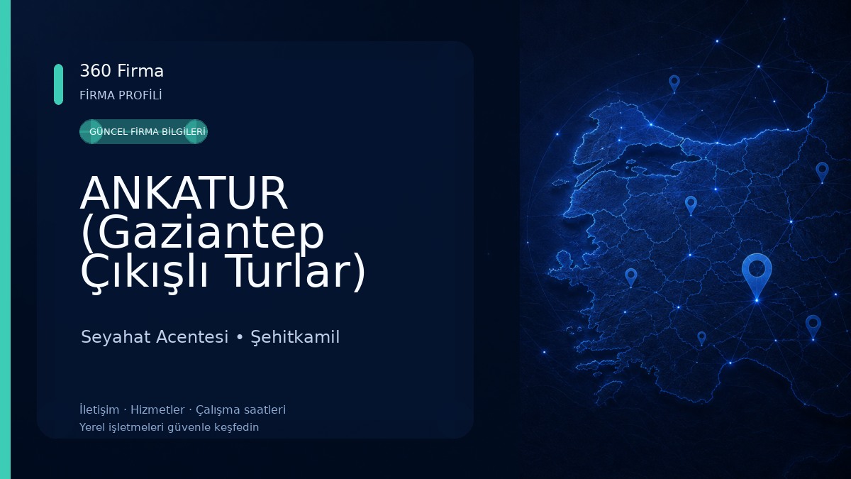 ANKATUR (Gaziantep Çıkışlı Turlar) Seyahat Acentesi