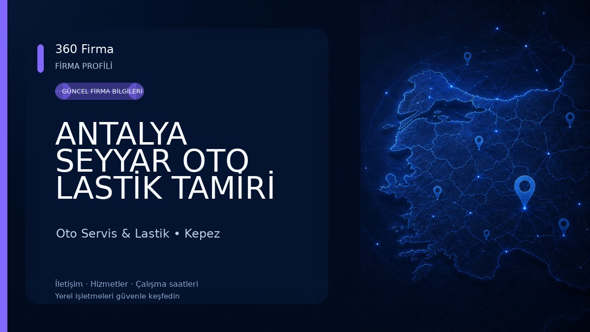 ANTALYA SEYYAR OTO LASTİK TAMİRİ VE ÖZKAYA OTO LASTİK TAMİRHANESİ