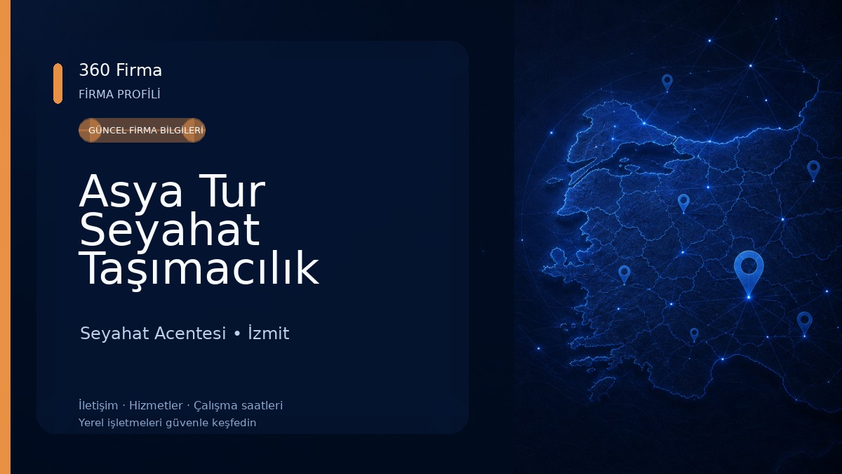 Asya Tur Seyahat Taşımacılık Ltd.Şti. Seyahat Acentesi