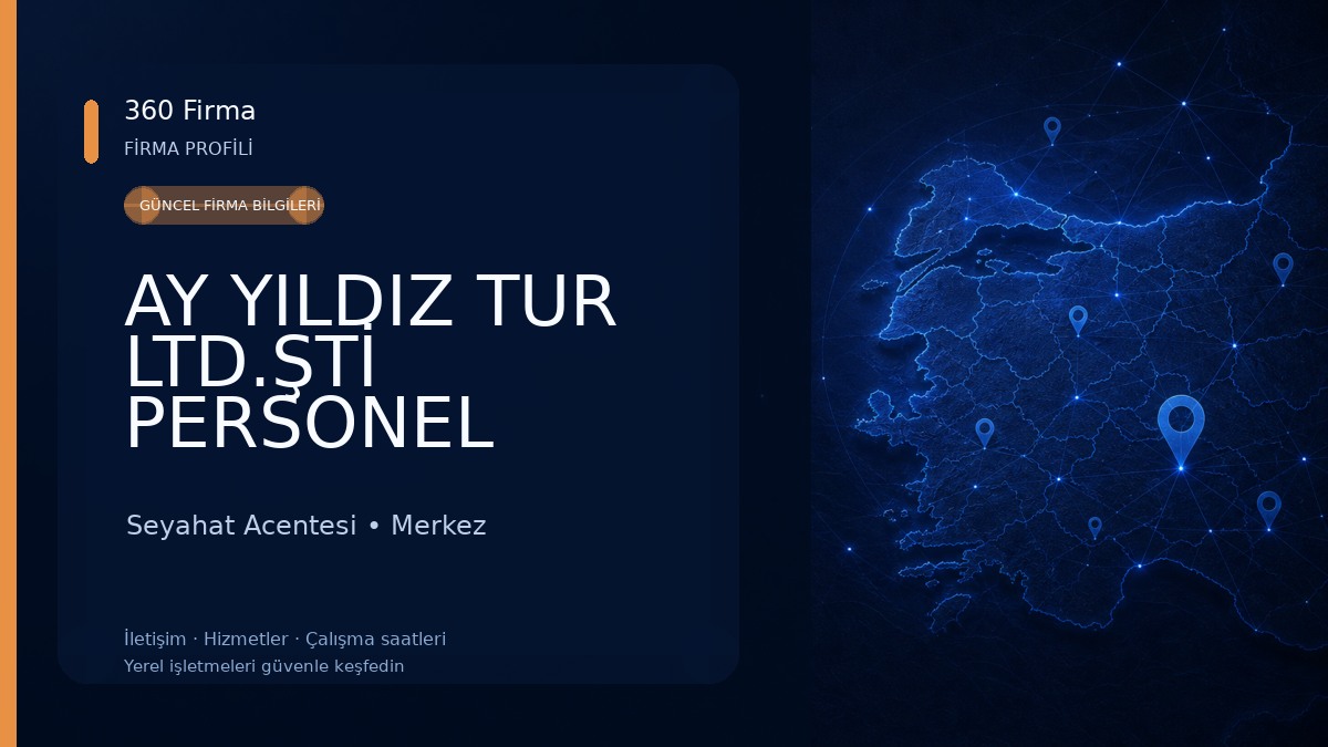 AY YILDIZ TUR LTD.ŞTİ PERSONEL TAŞIMACILIĞI Seyahat Acentesi