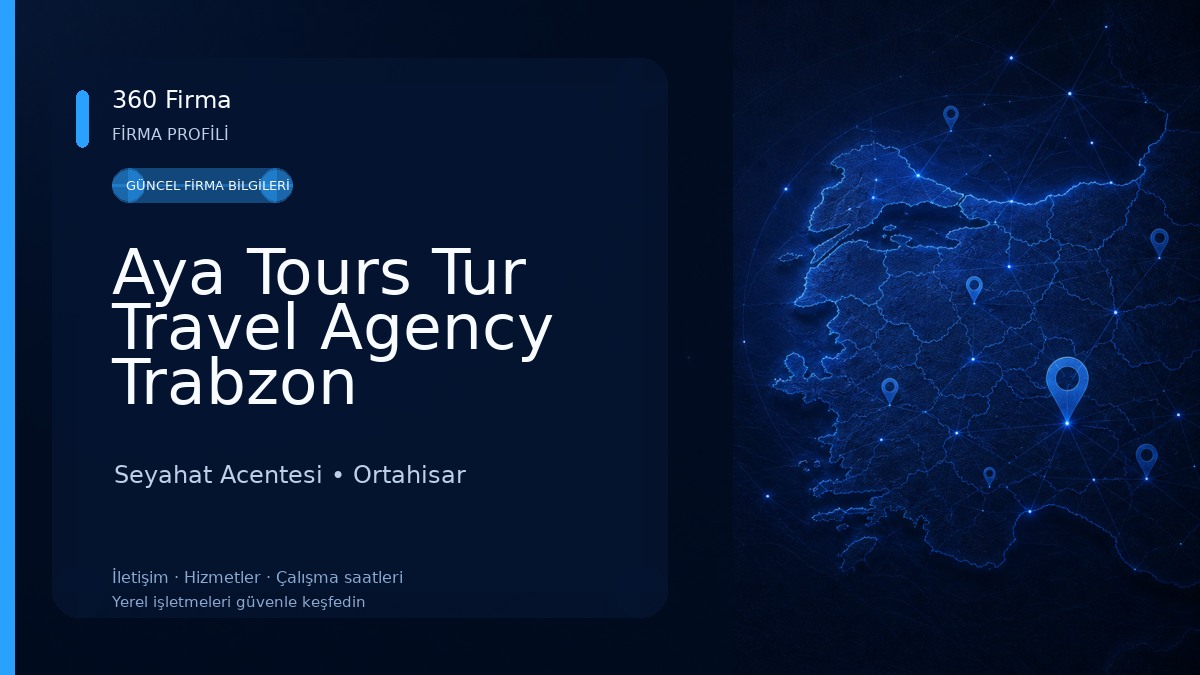 Aya Tours Tur Travel Agency Trabzon Seyahat Acentesi