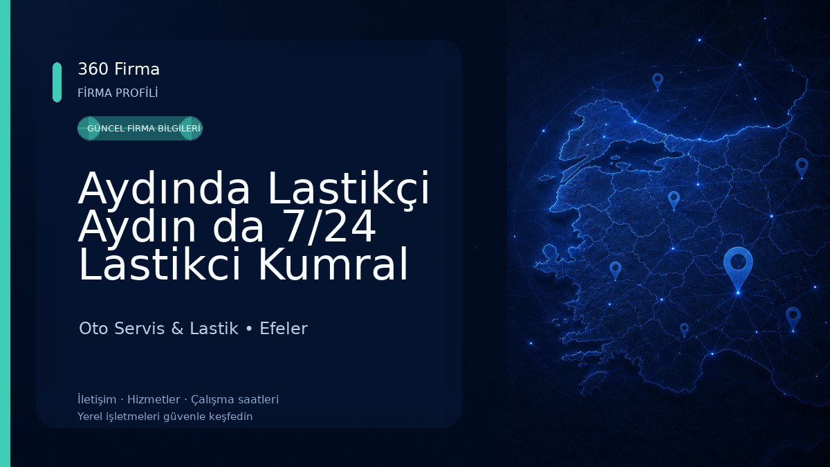 Aydında Lastikçi Aydın da 7/24 Lastikci Kumral Oto Oto Servis & Lastik