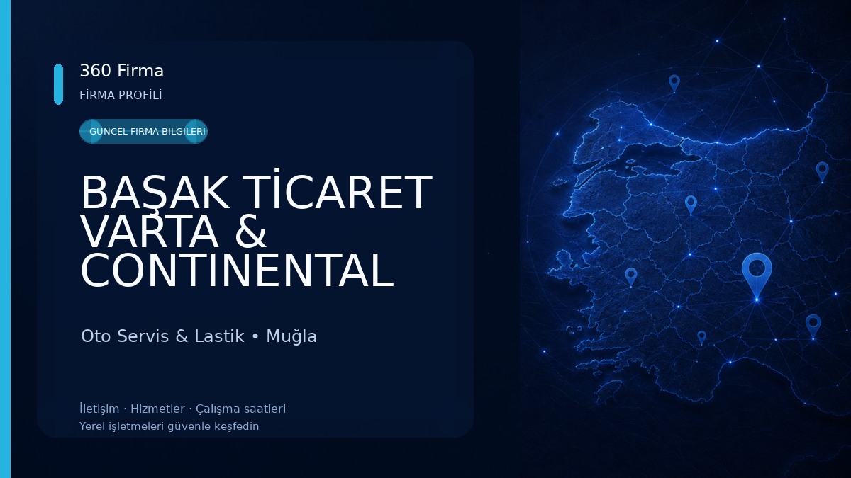 BAŞAK TİCARET VARTA & CONTINENTAL YOKOHAMA GÜNEY EGE BÖLGE DİSTRİBÜTÖRÜ Oto Servis & Lastik