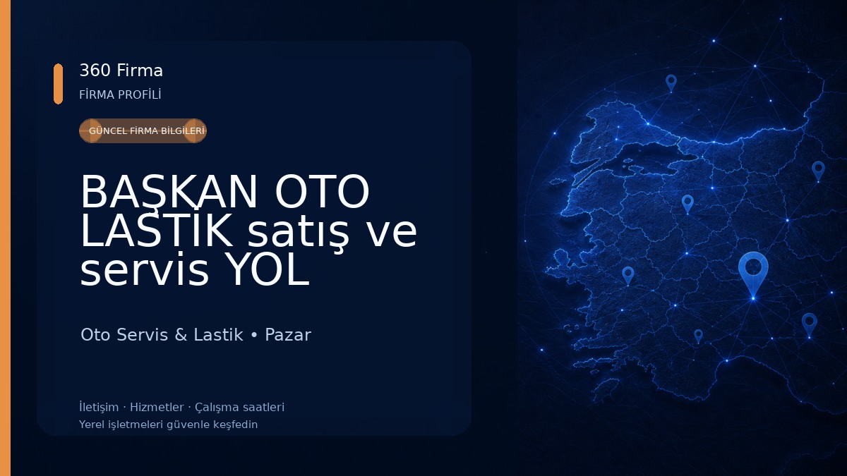 BAŞKAN OTO LASTİK satış ve servis YOL YARDIM ve Onarım Dükkanı Oto Servis & Lastik