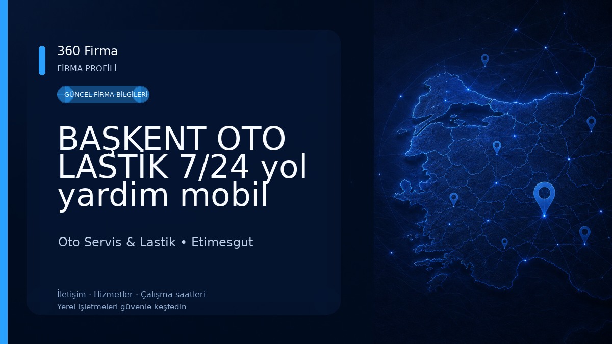 BAŞKENT OTO LASTİK 7/24 yol yardim mobil servis
