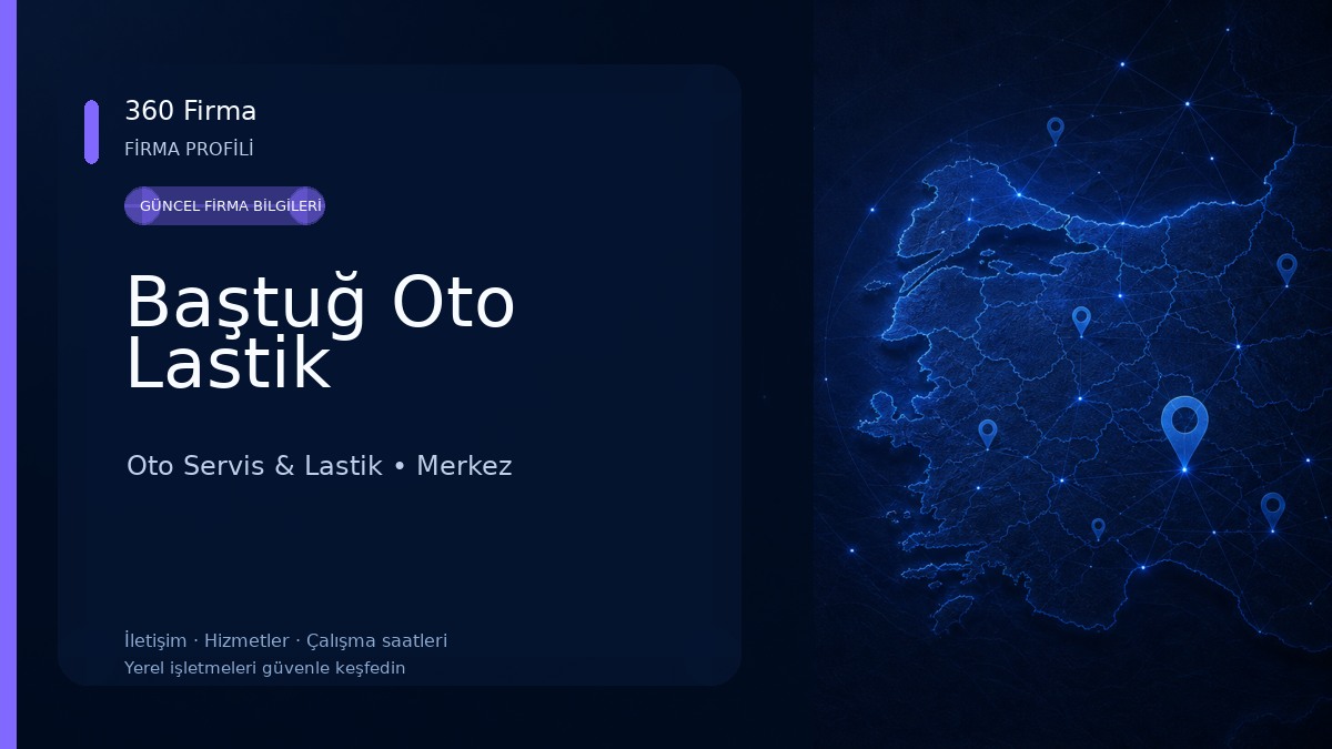 Baştuğ Oto Lastik Oto Servis & Lastik
