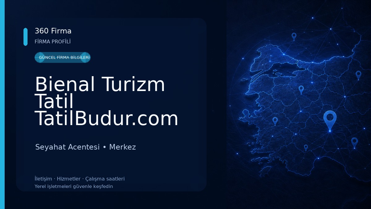 Bienal Turizm Tatil TatilBudur.com Yetkili Bölge AcentesiBölge Seyahat Acentesi