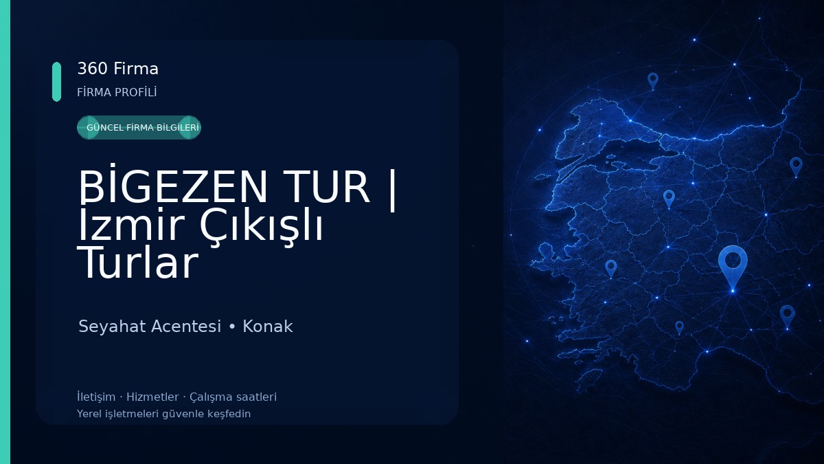 BİGEZEN TUR | İzmir Çıkışlı Turlar Seyahat Acentesi