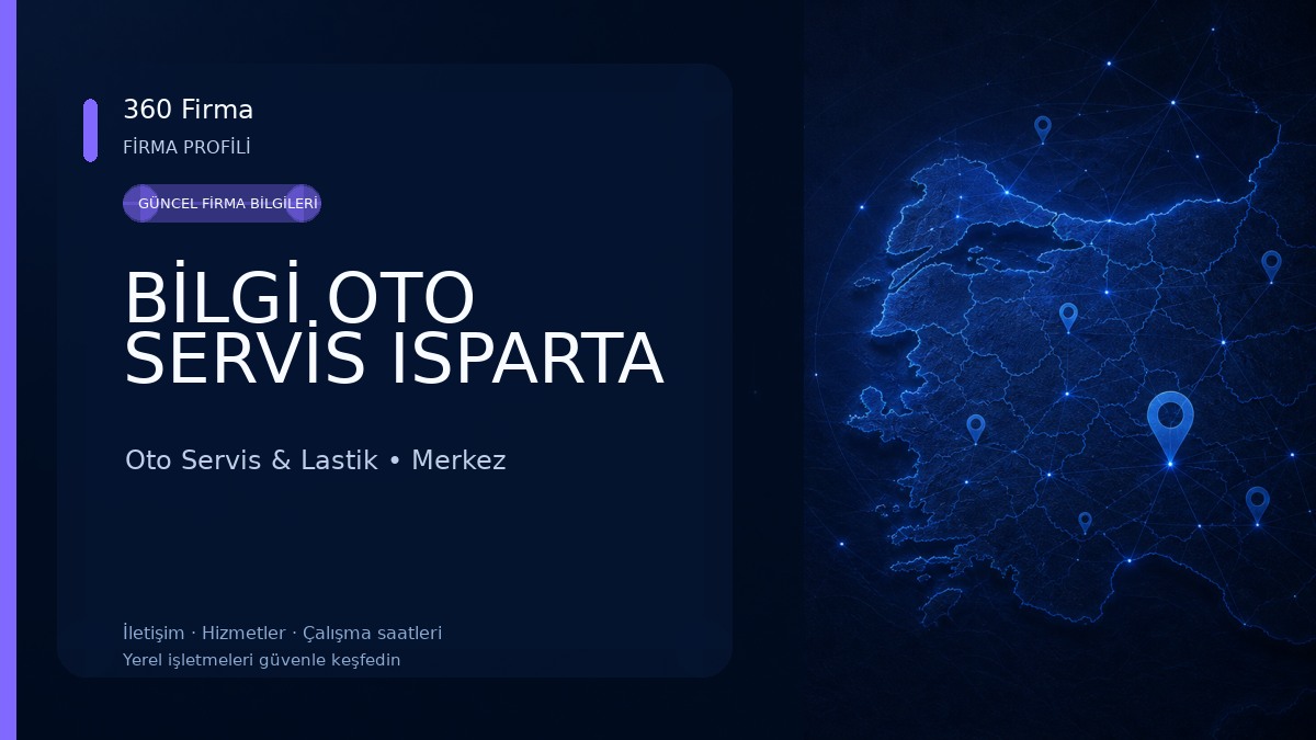 BİLGİ OTO SERVİS ISPARTA