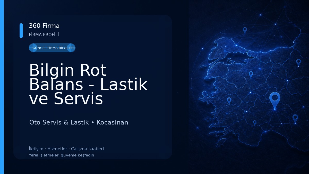 Bilgin Rot Balans - Lastik ve Servis Oto Servis & Lastik