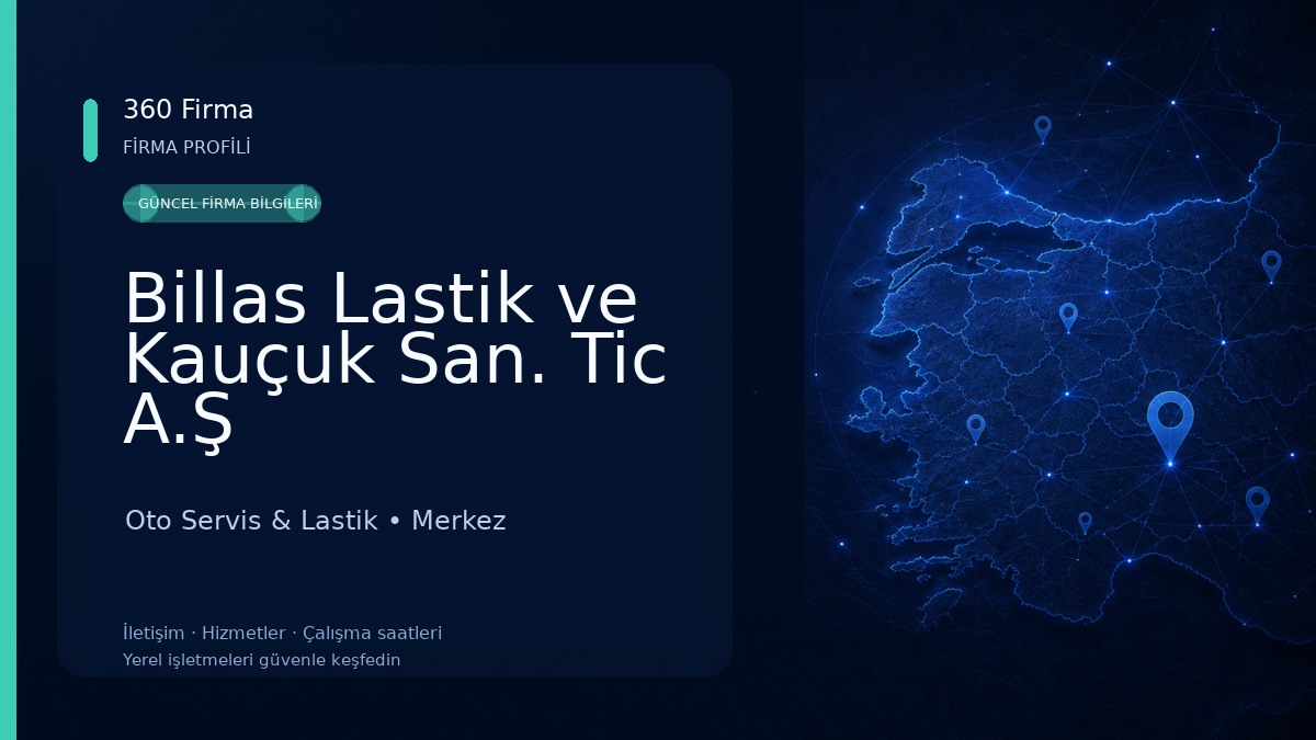 Billas Lastik ve Kauçuk San. Tic A.Ş Oto Servis & Lastik