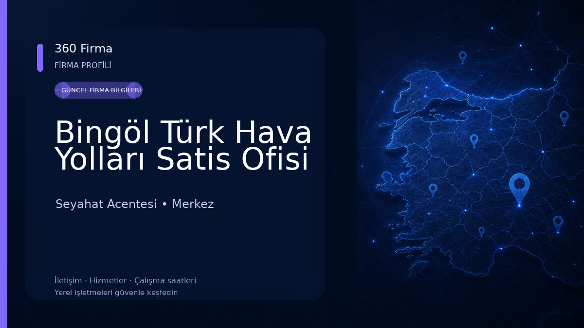 Bingöl Türk Hava Yolları Satis Ofisi Seyahat Acentesi