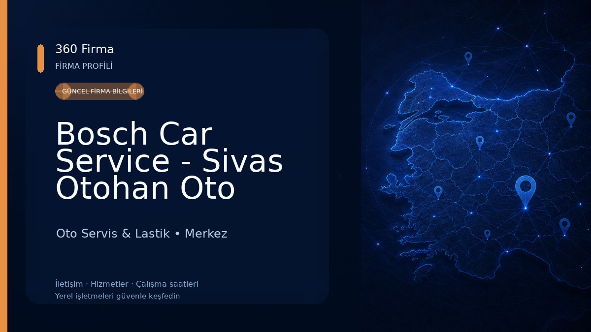 Bosch Car Service - Sivas Otohan Oto Servis Oto Servis & Lastik