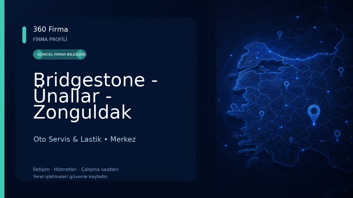 Bridgestone - Ünallar - Zonguldak Oto Servis & Lastik