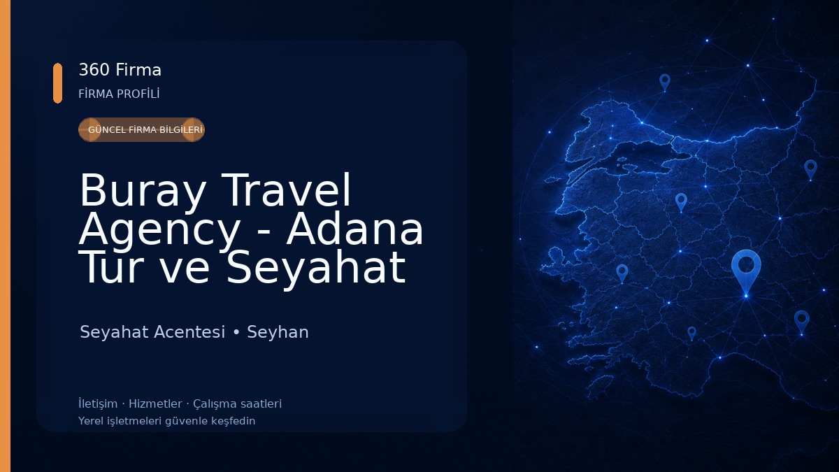 Buray Travel Agency - Adana Tur ve Seyahat Acentası