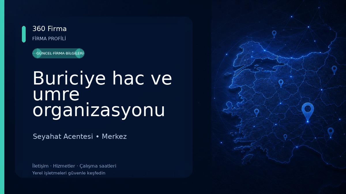 Buriciye hac ve umre organizasyonu Seyahat Acentesi