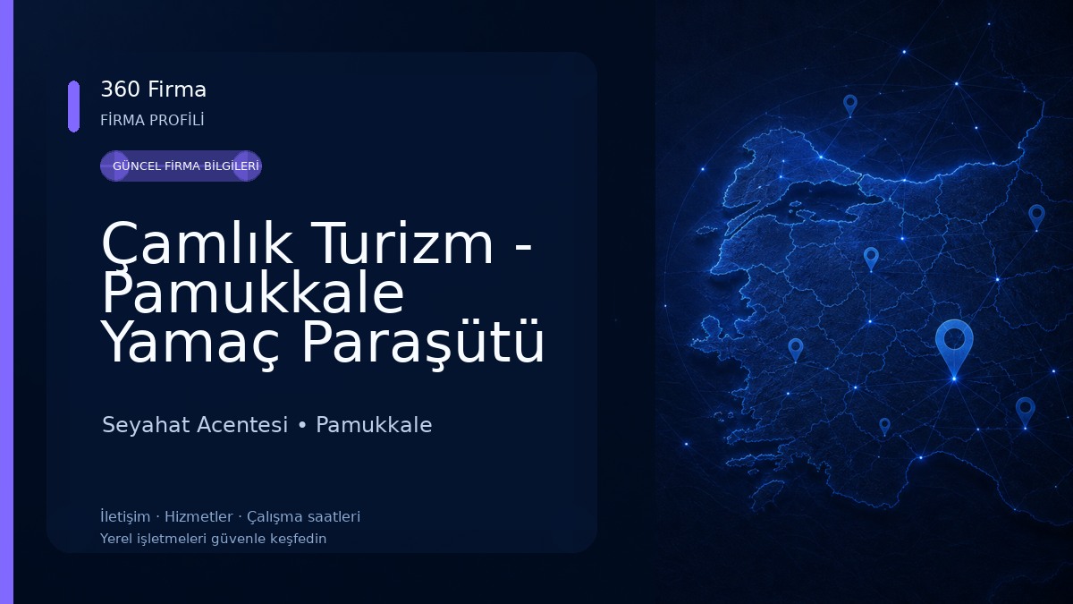 Çamlık Turizm - Pamukkale Yamaç Paraşütü & Balon Seyahat Acentesi