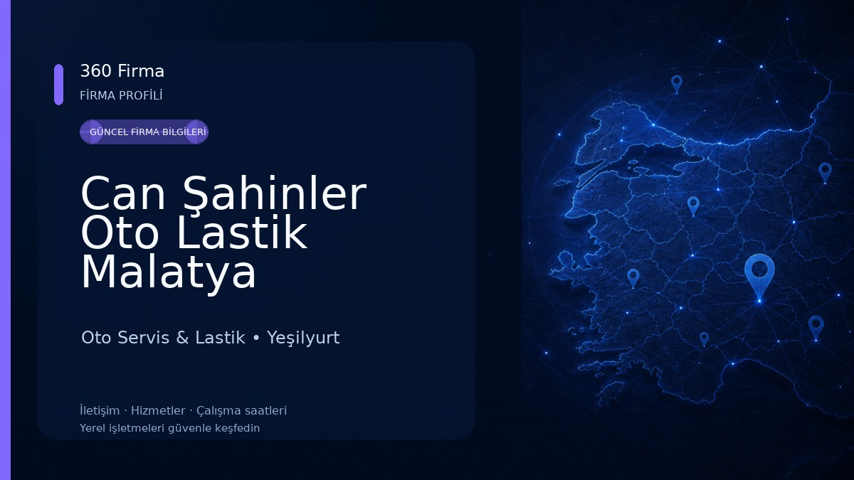 Can Şahinler Oto Lastik Malatya Oto Servis & Lastik