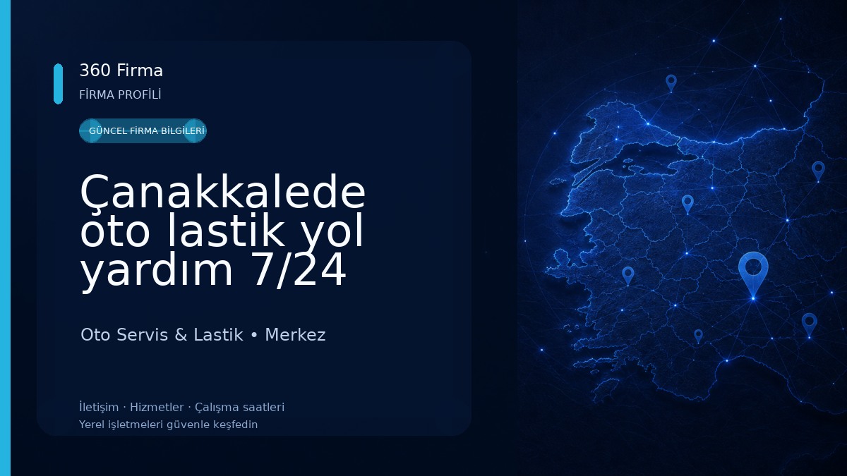 Çanakkalede oto lastik yol yardım 7/24 Oto Servis & Lastik