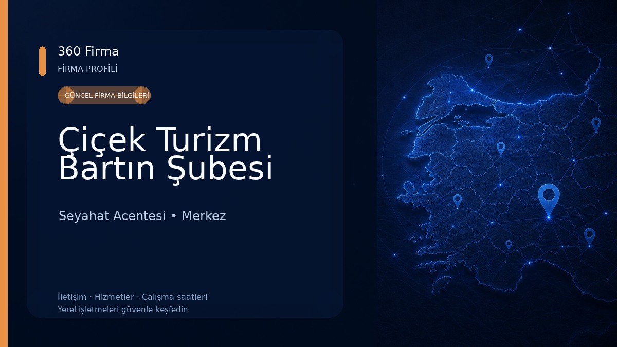 Çiçek Turizm Bartın Şubesi Seyahat Acentesi
