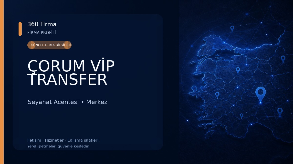ÇORUM VİP TRANSFER Seyahat Acentesi