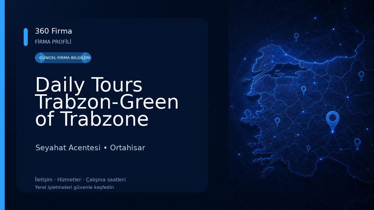 Daily Tours Trabzon-Green of Trabzone Turizm Seyahat Acentesi
