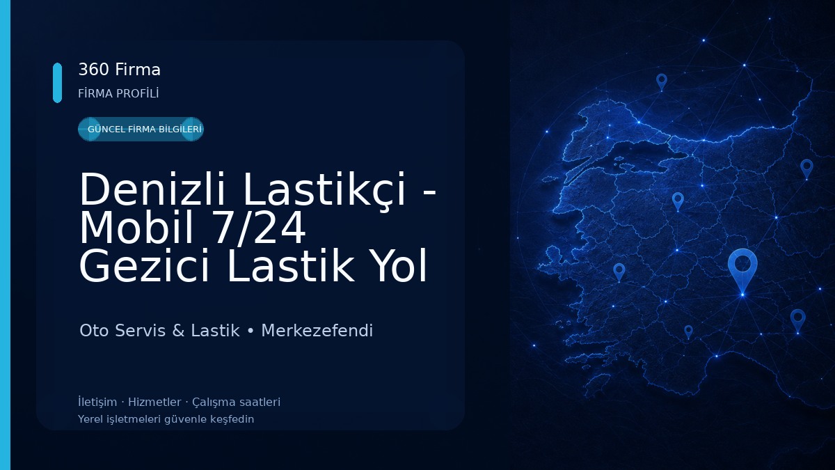 Denizli Lastikçi - Mobil 7/24 Gezici Lastik Yol Yardım Oto Servis & Lastik
