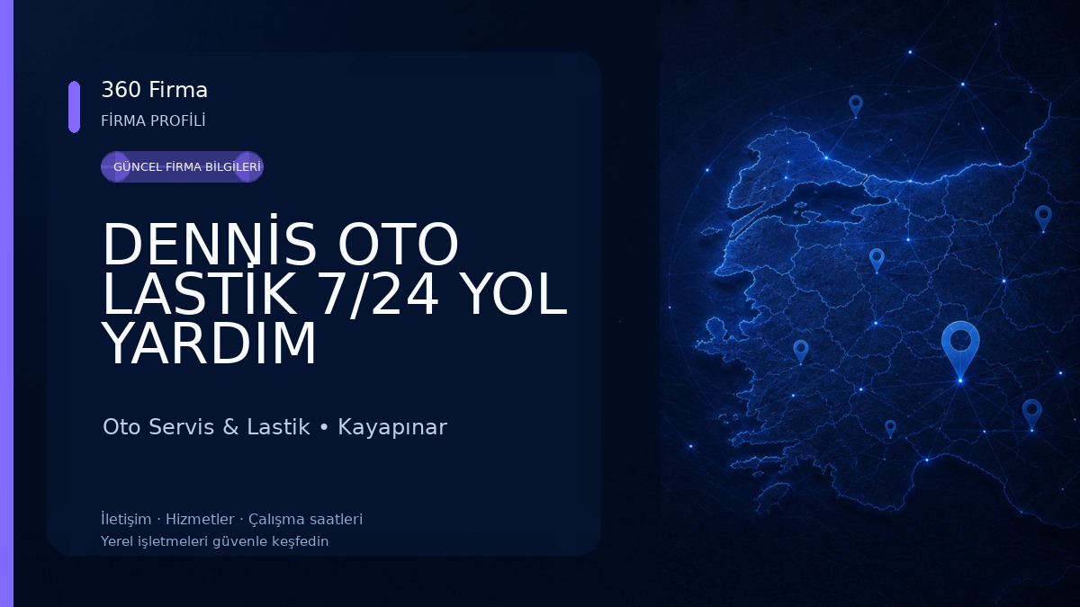DENNİS OTO LASTİK 7/24 YOL YARDIM Oto Servis & Lastik