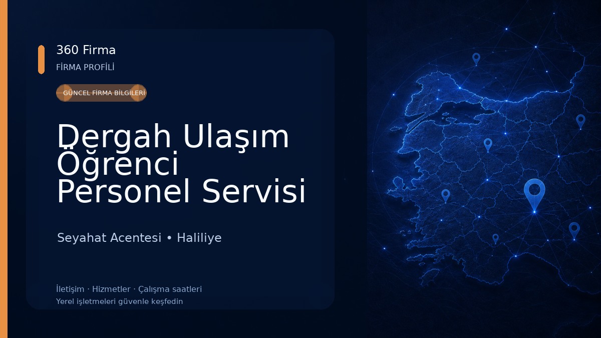 Dergah Ulaşım Öğrenci Personel Servisi Seyahat Acentesi