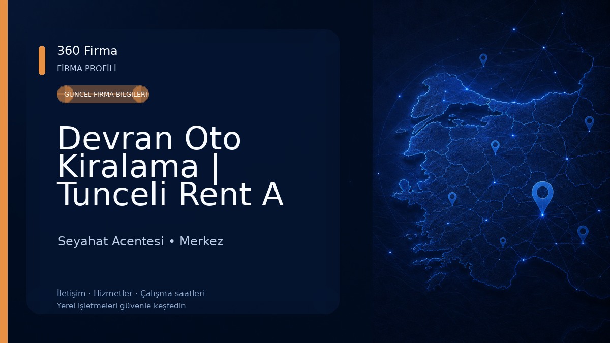 Devran Oto Kiralama | Tunceli Rent A Car | Tunceli Araba Kiralama 
