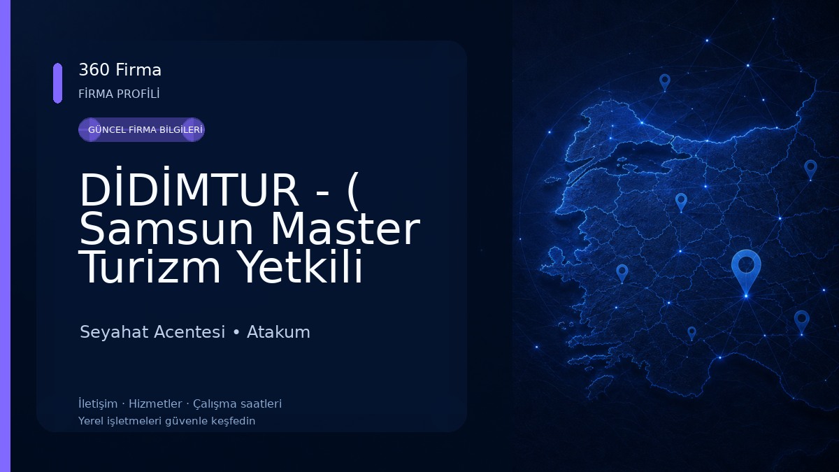 DİDİMTUR - ( Samsun Master Turizm Yetkili Satış Ofisi) 