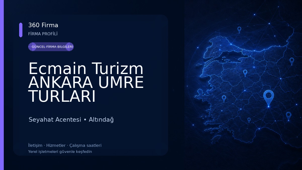 Ecmain Turizm ANKARA UMRE TURLARI Seyahat Acentesi