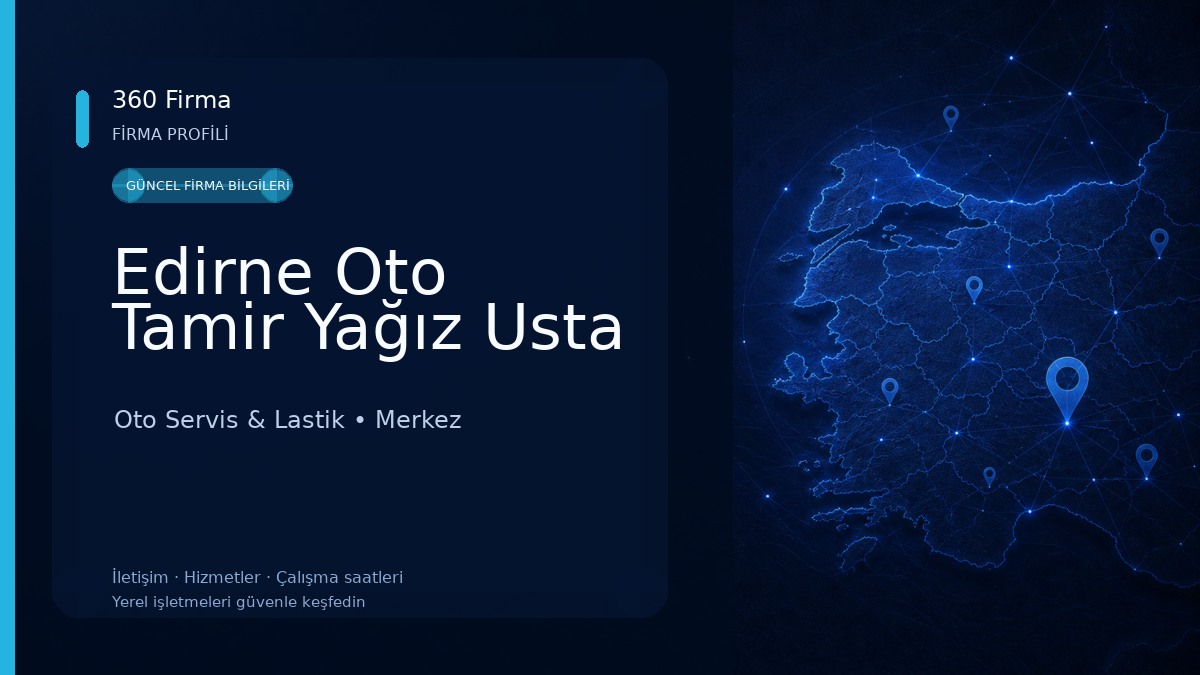 Edirne Oto Tamir Yağız Usta Oto Servis & Lastik