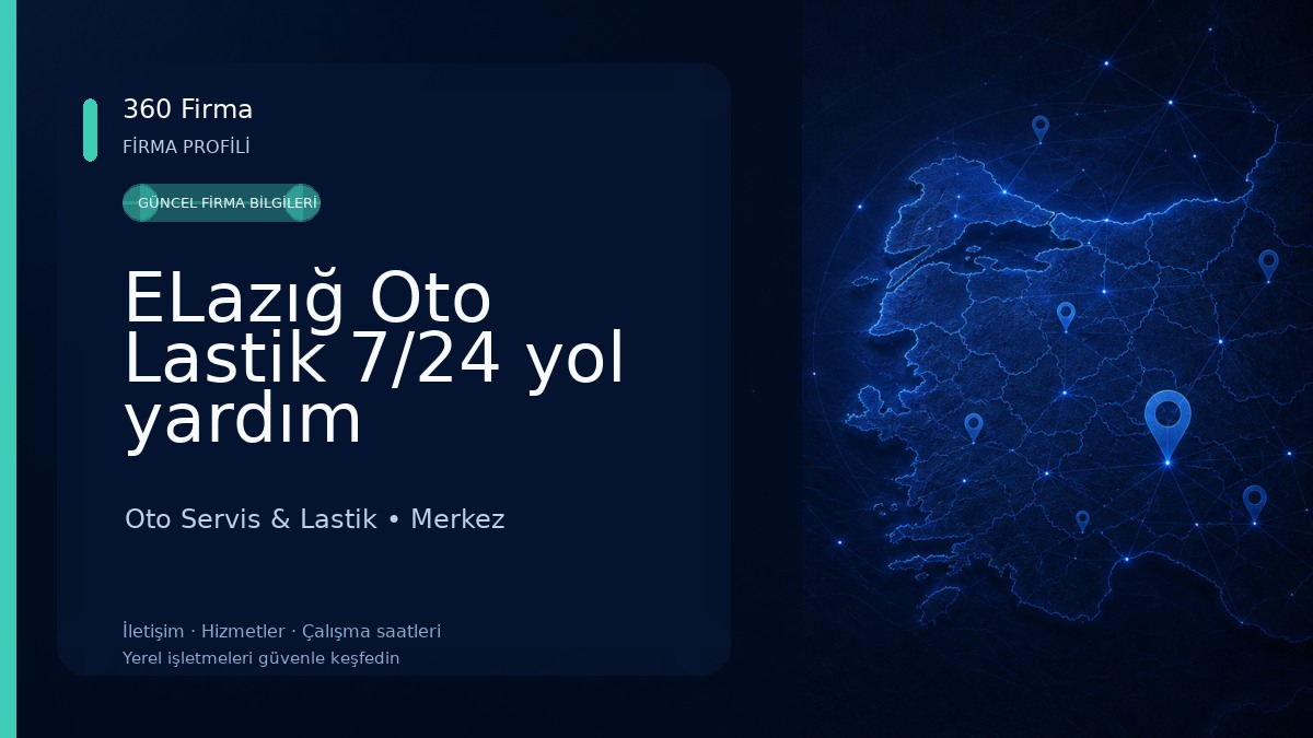 ELazığ Oto Lastik 7/24 yol yardım Oto Servis & Lastik