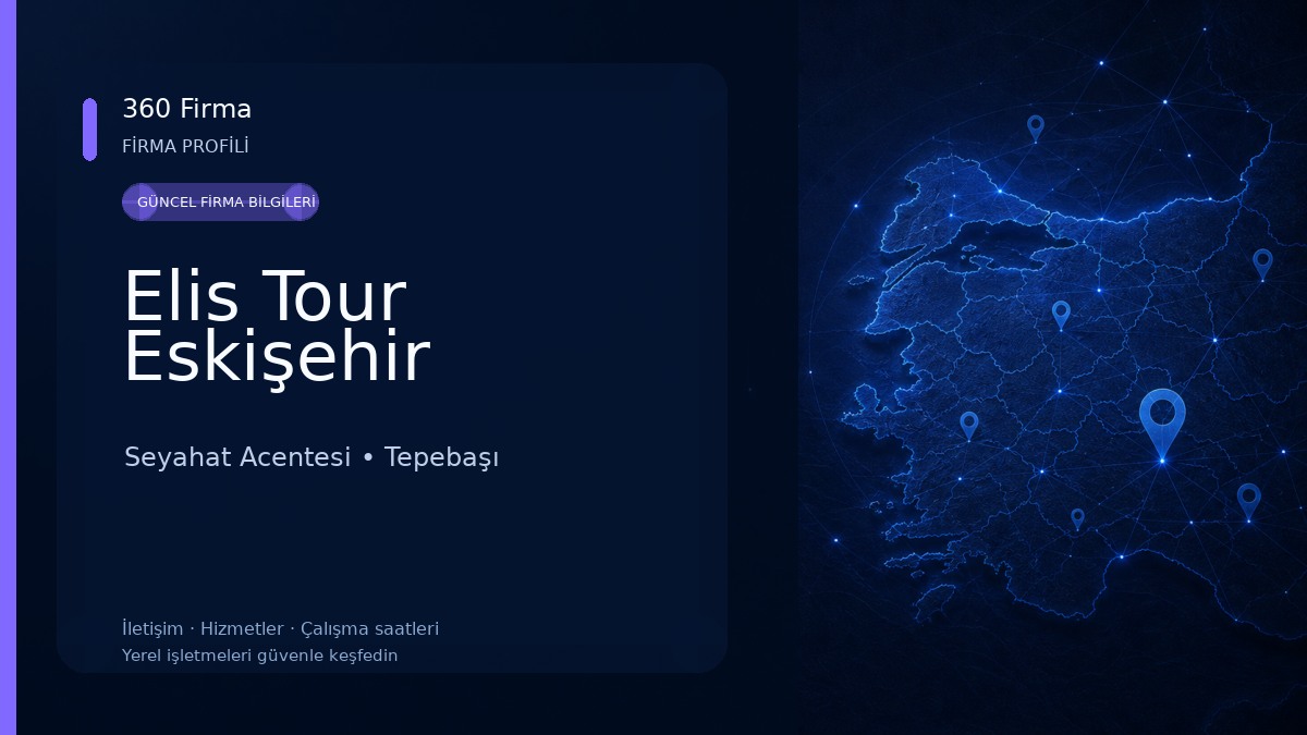 Elis Tour Eskişehir Seyahat Acentesi
