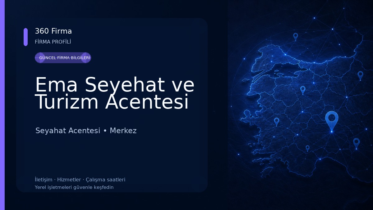 Ema Seyehat ve Turizm Acentesi Seyahat Acentesi